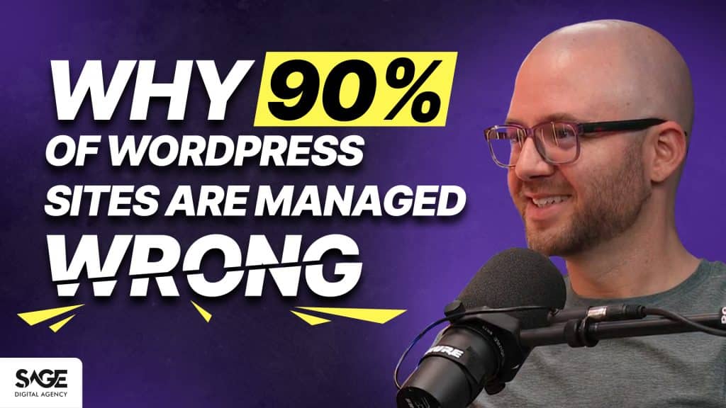 Ep3 Why 90 of WordPress Sites Are Managed Wrong